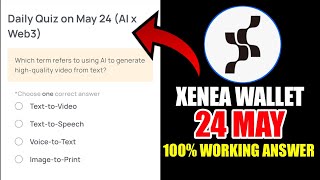 Xenea Wallet Quiz Answer 24 MAY | Xenea Wallet Quiz 24 MAY | Xenea Wallet Voucher Code Today