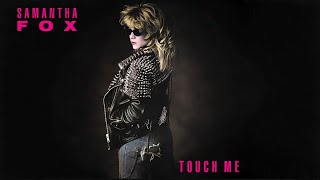 Samantha Fox  «Touch Me»