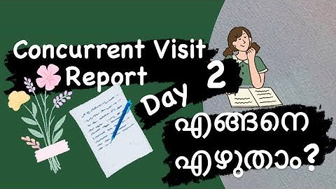 MSW /BSW Field Report , #Concurrent  Visit DAY 2 REPORT WRITING