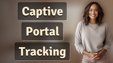 Can Captive Portals Track Your Browsing Before Login?