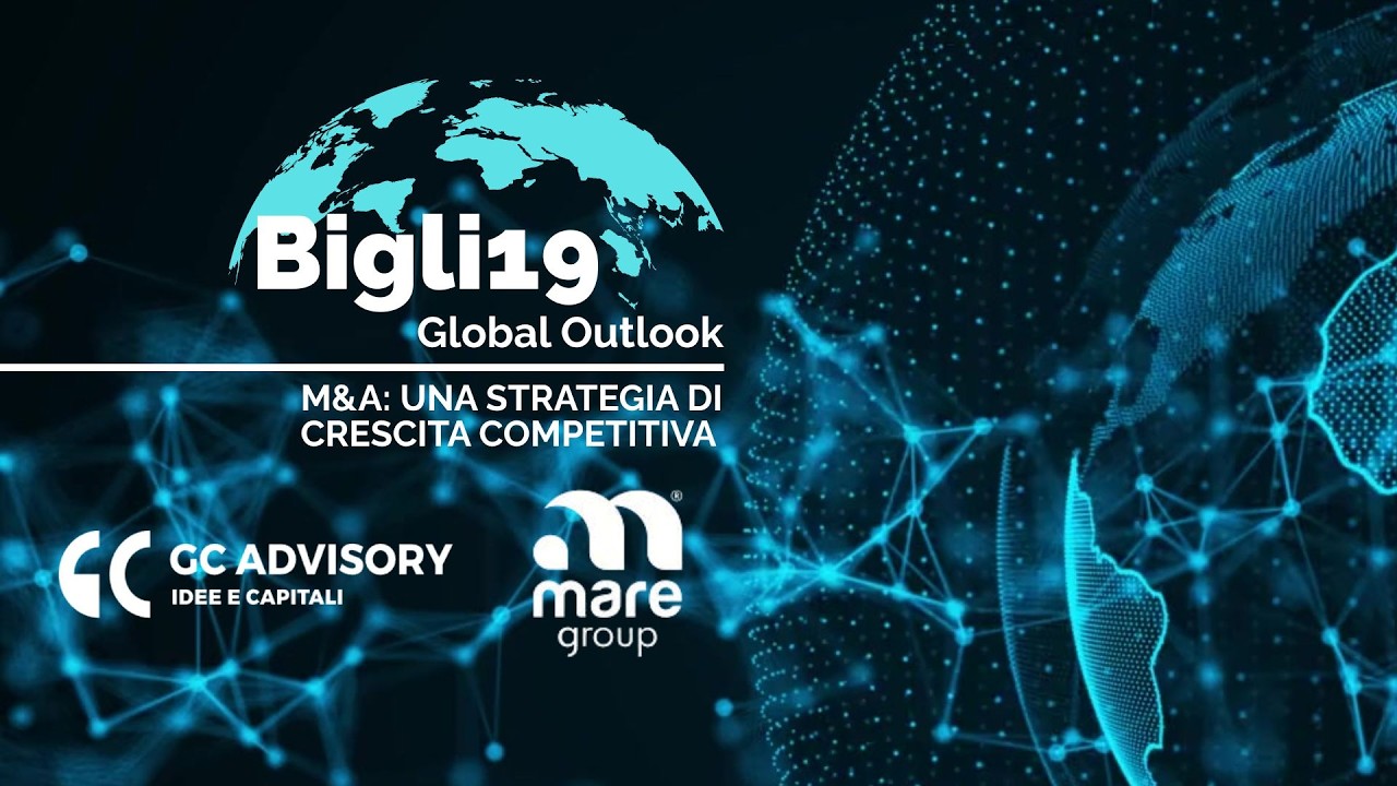 Bigli19 GlobalOutlook - M&A: una strategia di crescita competitiva