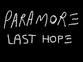 Last Hope - Paramore (Lyrics)