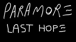 Last Hope - Paramore (Lyrics)  - Durasi: 5:12. 