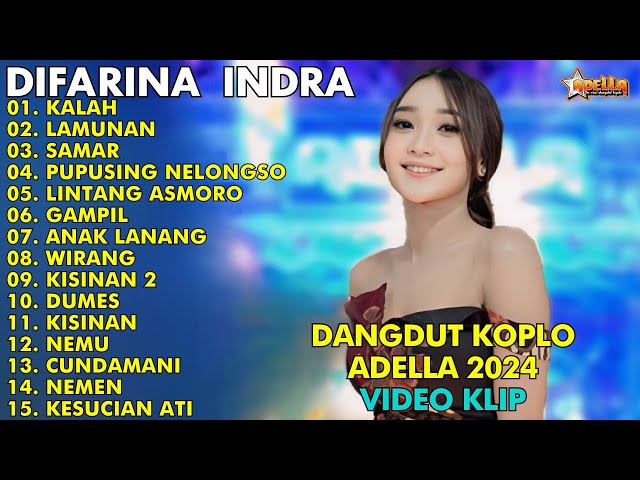 KALAH, LAMUNAN, SAMAR - LAGU DANGDUT KOPLO 2024 | DIFARINA INDRA HENNY ADELLA FULL ALBUM 2024 class=