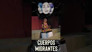 Cuerpos Migrantes | Lukas