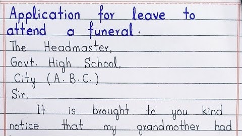 | Application for leave to attend a funeral |