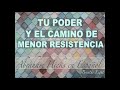 Tu poder y el camino de menor resistencia (livestream) 2020 - Abraham Hicks en Español