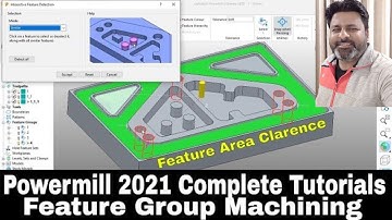 Autodesk Powermill 2021 Feature Area Clearance|Feature group machining