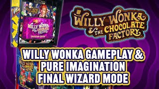 Willy Wonka Pinball Gameplay - Pure Imagination Final Wizard Mode & All 5 Golden Tickets