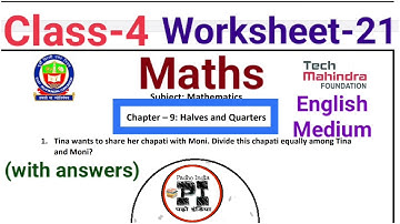 EDMC Class 4 Worksheet 21 maths chapter 9 halves and quarters fully solved with answers | fractions