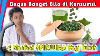 4 Manfaat Besar SPIRULINA Bila di Konsumsi  || dr. Andi