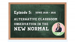 RPMS 2020-2021 || Episode 5: Alternative Classroom Observation || Downloadable PPT and COT Forms