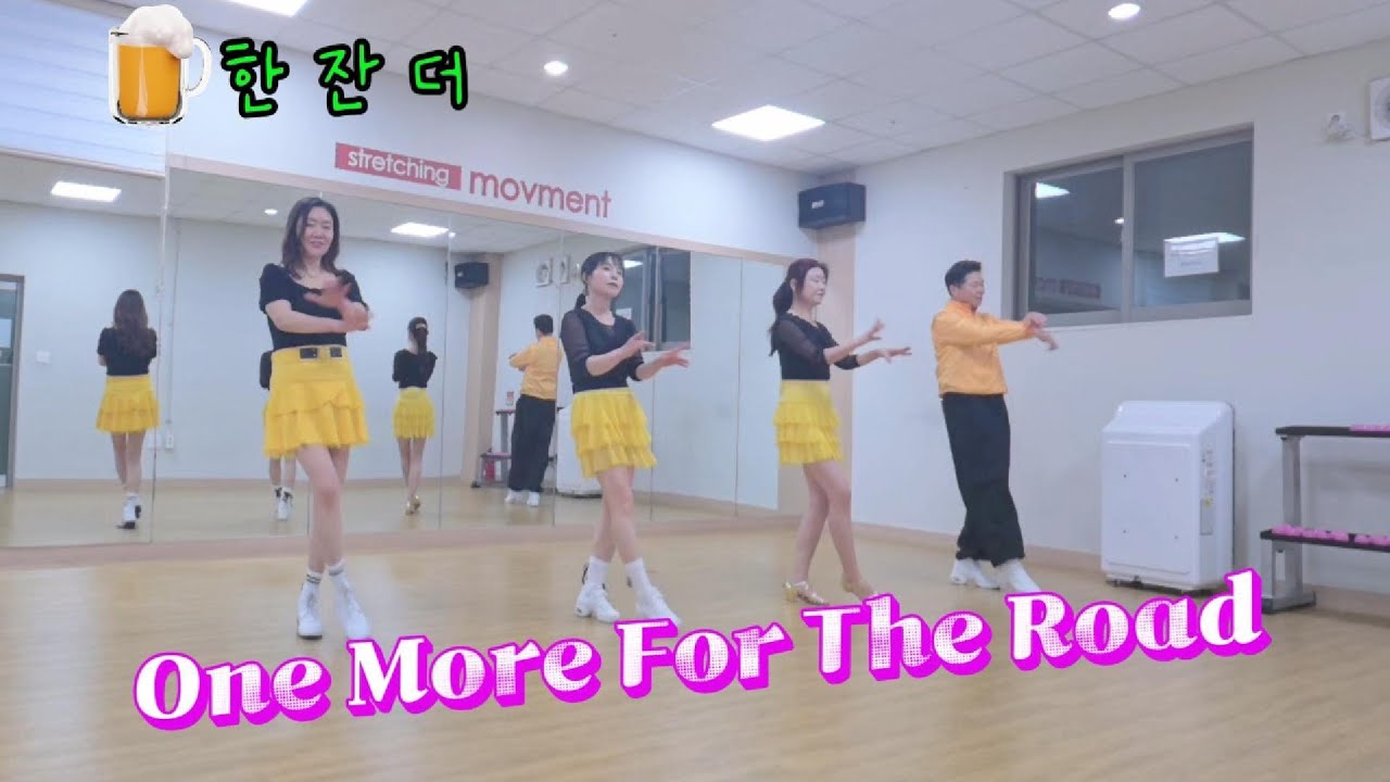 🥰One  More For The Road Linedance HiBeginner 원모어포더로드