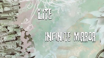 LITE - Infinite Mirror