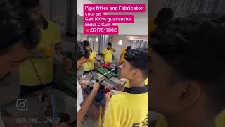 Pipe Fitter & Fabricator Course | Gulf & Industrial Job Opportunities 100% Practical Training