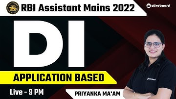 RBI Assistant Mains 2022 | Application Based DI | By Priyanka Ma