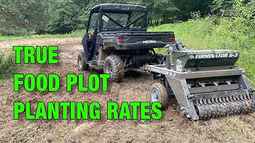 Plant Enough Food Plot Seed! Easily Calculate True Seeding Rates.