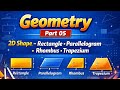 2D Shapes Explained | Geometry Basics Part – 04 | Definition, Properties & Formula | Hindi + English