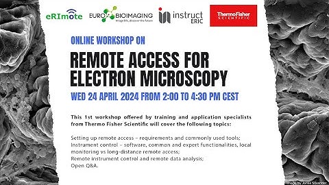 Workshop on Remote Access for Electron Microscopy with Thermo Fisher Scientific