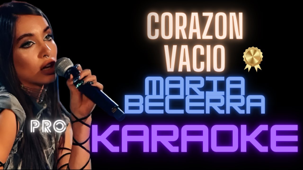 🫀 Me Dejaste elCorazon Vacio🧎🏻‍♀️ KARAOKE MARIA BECERRA YouTube