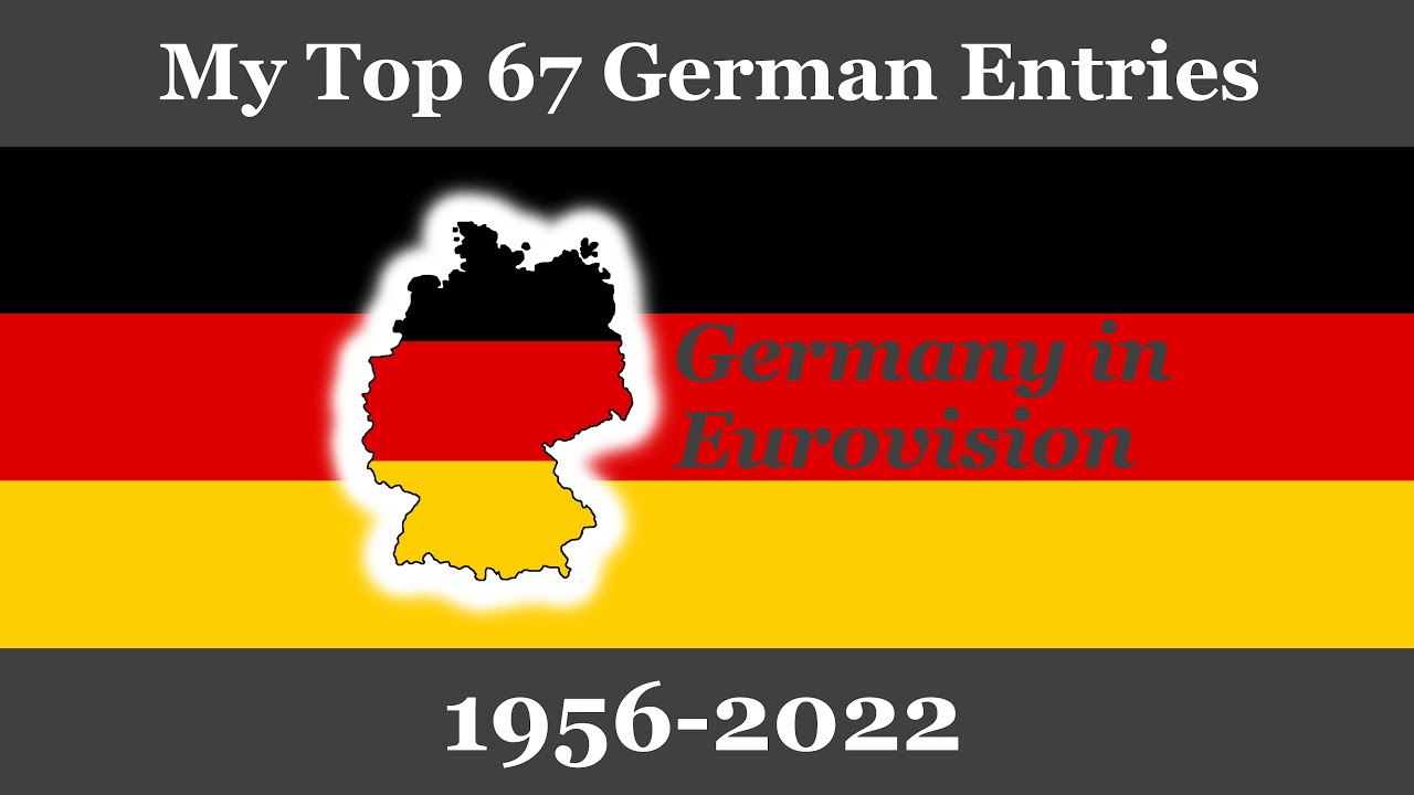 My Top 67 entries from Germany in Eurovision (1956-2022)