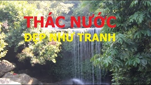 Thác nước đẹp như tranh ở Khoang Xanh, huyện Ba Vì, Hà nội (tiếp)