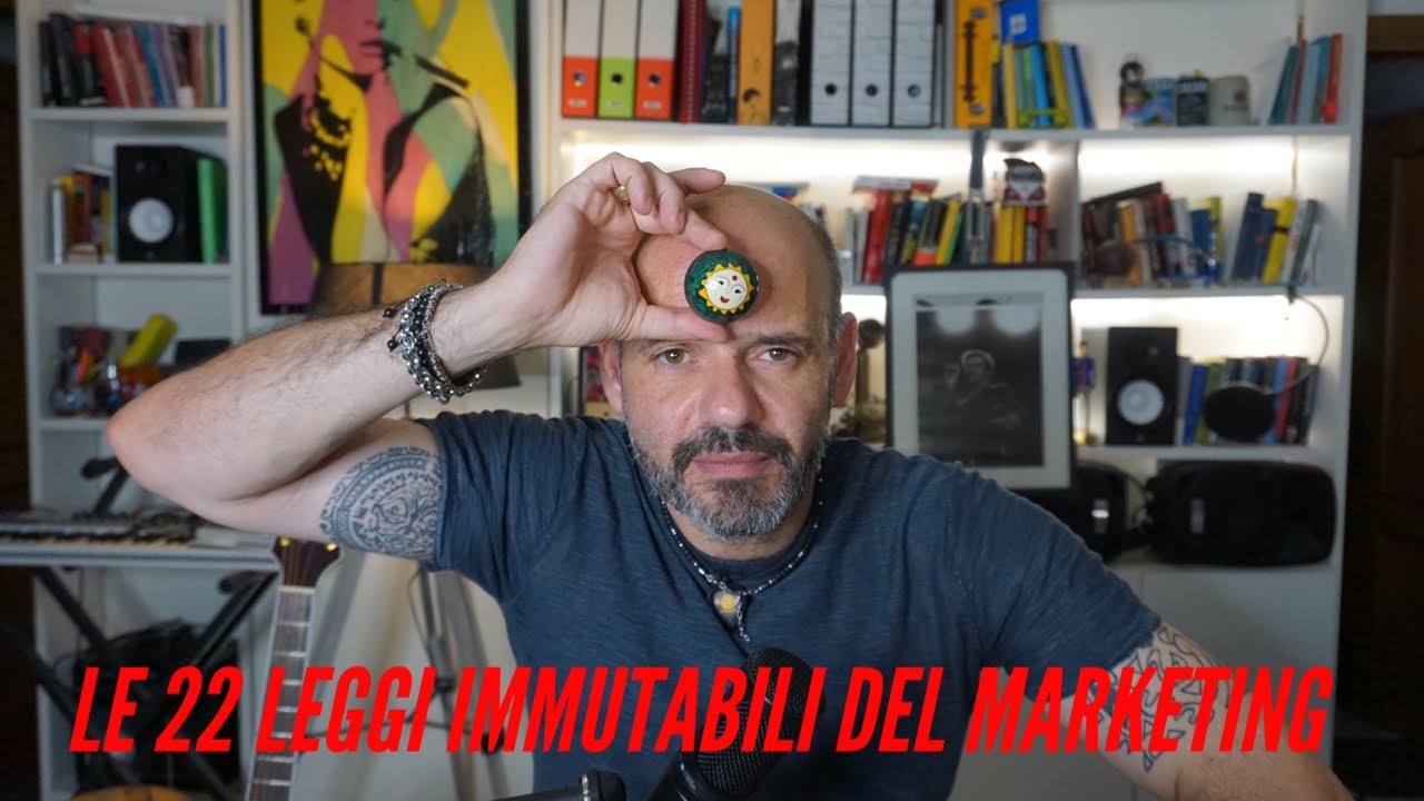 Le 22 Immutabili Leggi Del Marketing LE 22 IMMUTABILI LEGGI DEL MARKETING - YouTube