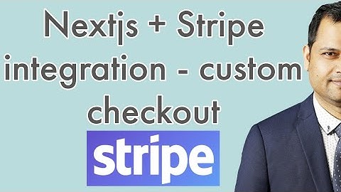 Stripe custom checkout integration with NextJS app