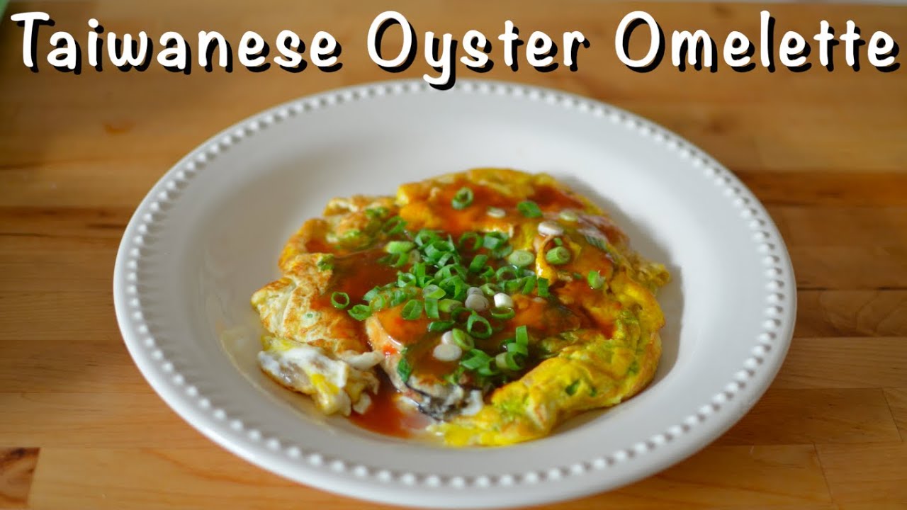Taiwanese Oyster Omelette How To Make