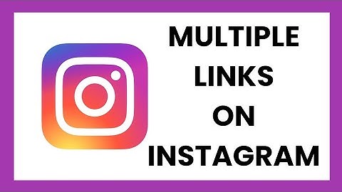 How To Add Multiple Links On Instagram Bio
