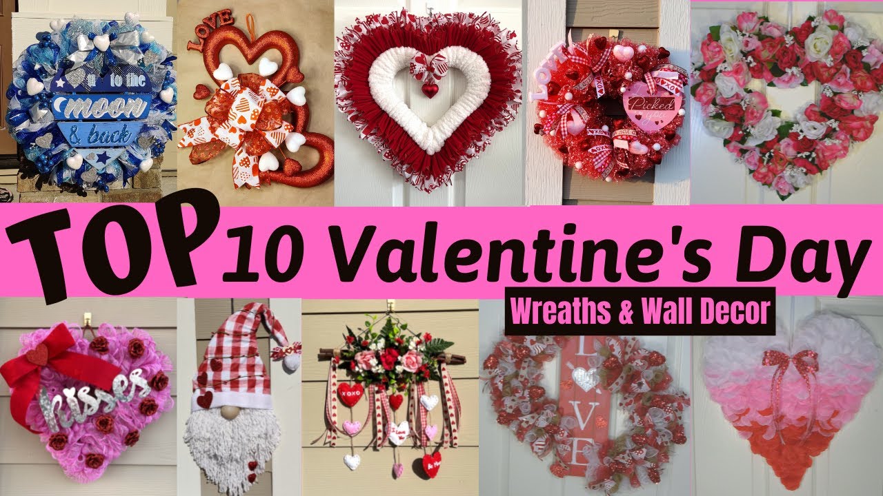 Top 10 Valentines Day Wreaths & Wall Decor ~ Dollar Tree Valentine DIY's ~  Valentine's Day Craft 
