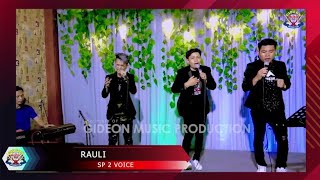 Video thumbnail of "Sp2 Voice || Rauli || Lagu Batak Nostalgia Ter favorit Dimasanya || Cover || Spesial Lagu Pilihan"