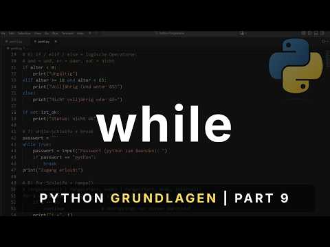 while-Schleife | Python Grundlagen Part 9