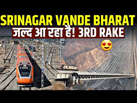 आ रहा है KASHMIR VANDE BHARAT 3rd RAKE🇮🇳 || 3RD RAKE SRINAGAR VANDE ...
