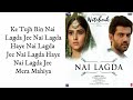 Nai Lagda (LYRICS) | Notebook | Zaheer Iqbal & Pranutan Bahl | Vishal Mishra Mp3 Song