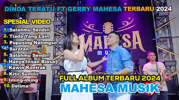 FULL ALBUM DINDA TERATU || SALAHMU SENDIRI  || TERBARU TERBAIK MAHESA MUSIC
