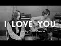 I love you/尾崎豊 【Ozaki Yutaka】  Cover by 前田有紀 【Yuki Maeda】Guitar 山下俊輔【Shunsuke Yamashita】