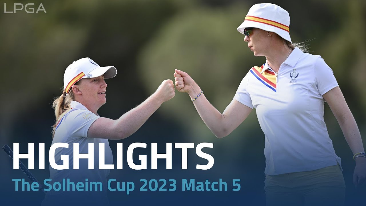 Dryburgh/ Sagstrom vs. Zhang/Khang - The Solheim Cup 2023