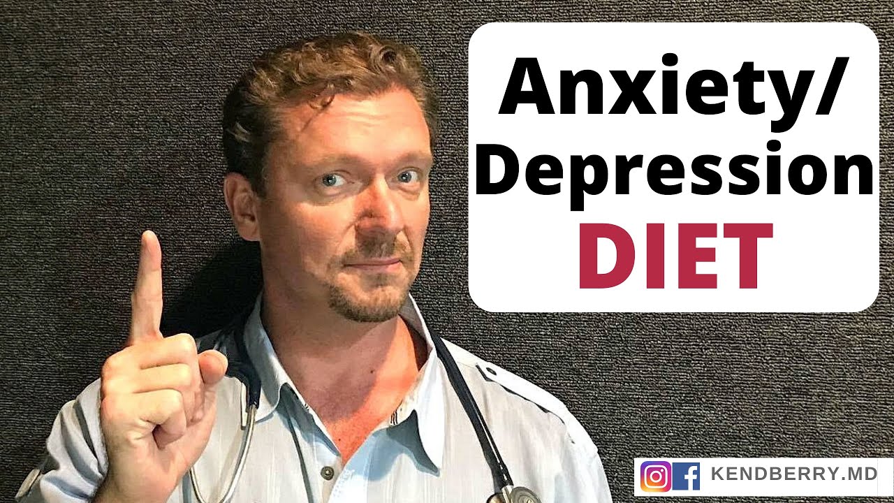 The Anxiety/Depression Diet: This Will Help