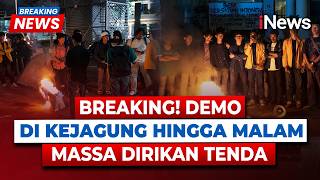 BREAKING! Demo Kejagung Memanas hingga Malam, Massa Dirikan Tenda dan Bakar Ban | iNews Terkini