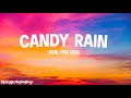 Soul For Real - Candy Rain (Lyrics) "My love, do you ever dream of"