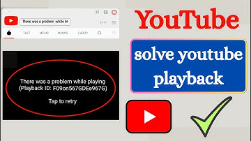 Fix YouTube There was a problem while playing Playback ID Error Problem Solve
