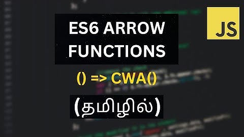 #21 JAVASCRIPT ARROW FUNCTIONS🏹TUTORIAL FOR BEGINNERS IN TAMIL #codewithaswin #javascript #beginners