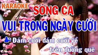 Vui Trong Ngày Cưới Karaoke Song Ca Nhạc Sống - Phối Mới Dễ Hát - Nhật Nguyễn