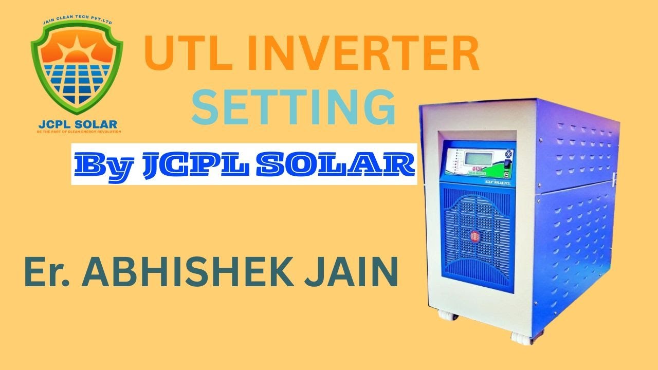 🔋 UTL Inverter Full Setting | Battery Setting | Backup Time Increase Ka Best Tarika by JCPL SOLAR