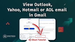 View Outlook, Yahoo, Hotmail or AOL email in Gmail 2024 | Initial Solution screenshot 2