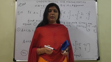 class 10 ICSE matrices Exercise 8.3 question no. 10 solution M L Aggarwal,