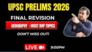 UPSC Prelims 2026 Geography Revision Marathon 🔥 | Most Important Geo Topics for Prelims