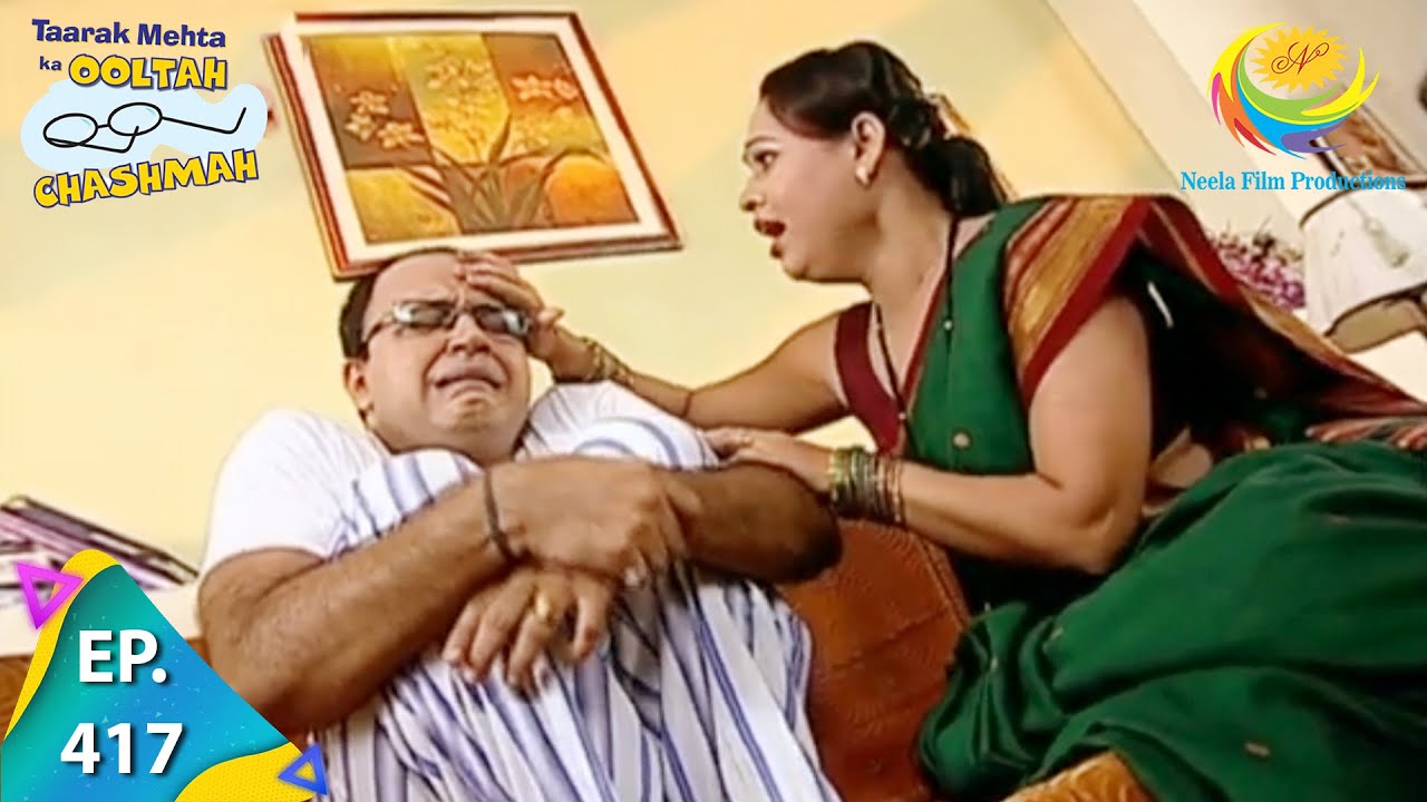 Taarak Mehta Ka Ooltah Chashmah   Episode 417   Full Episode