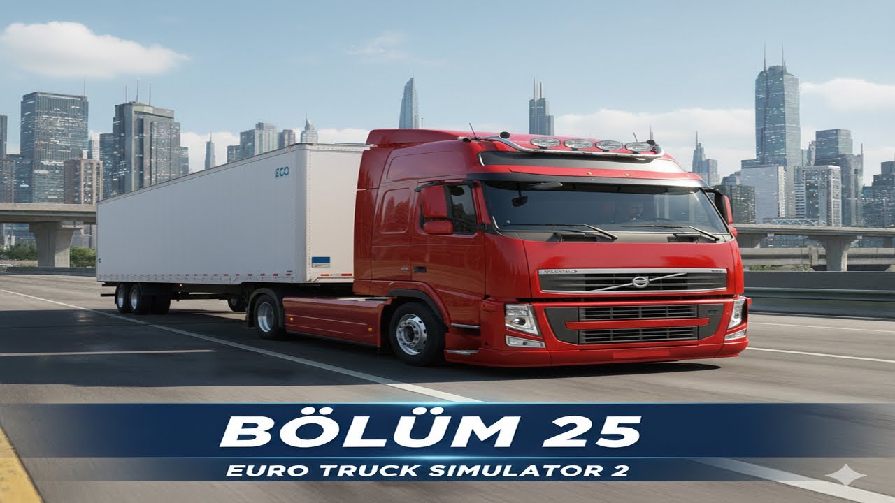 ETS2  #25 Bölüm Korumalar eşliğinde Yüksek Teknoloji götürücez